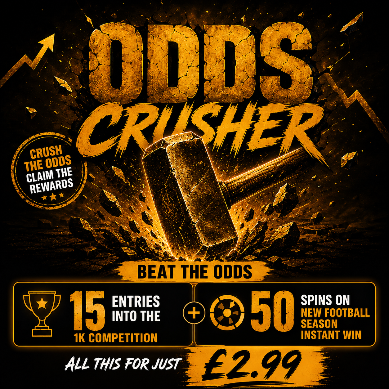 ODDS CRUSHERS - Win 15 x 1k tickets & 50 x spins on New season instant!