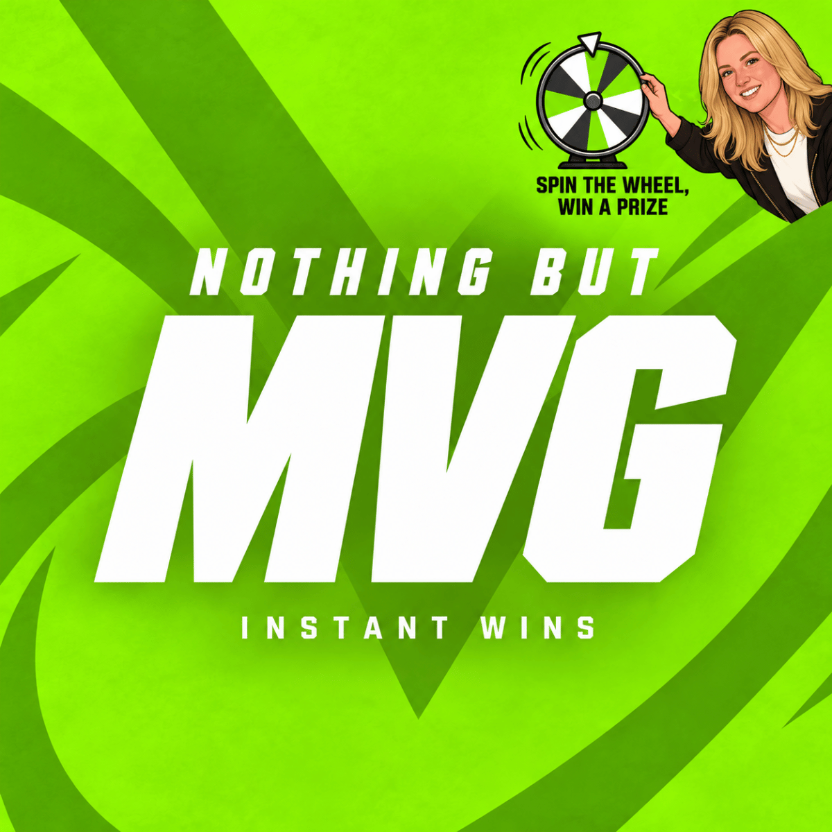 💁‍♀️🎡 NOTHING BUT MVG INSTANT WINS + MVG W-MAX END PRIZE