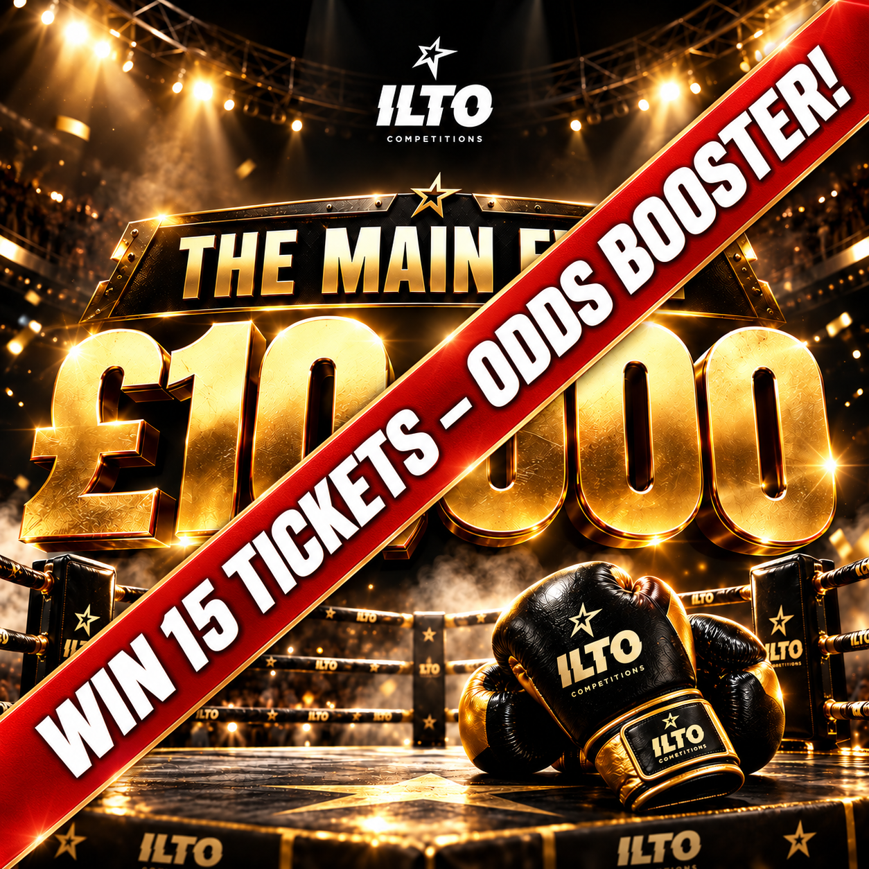 THE MAIN EVENT – 15 TICKET ODDS BOOSTER!