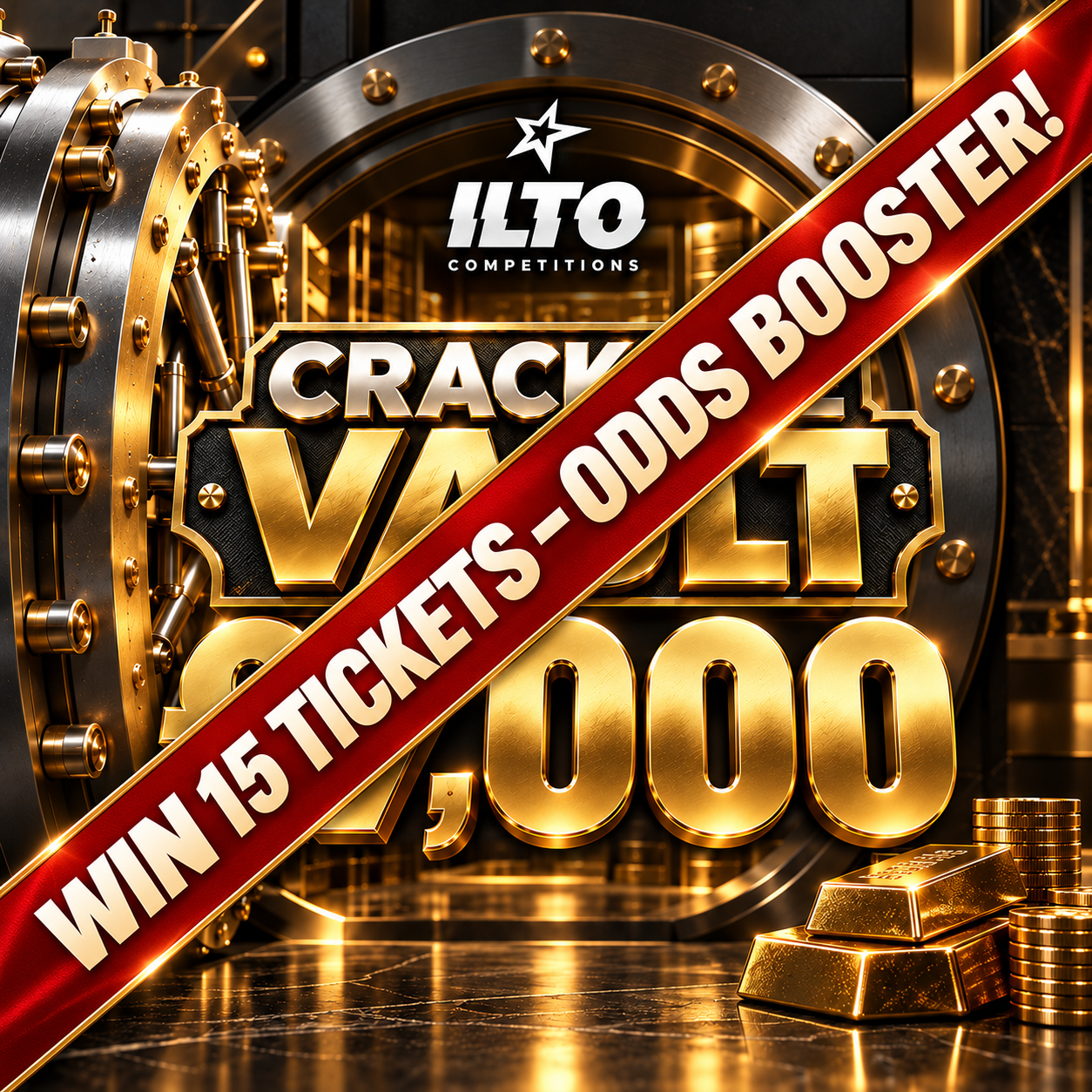 CRACK THE VAULT – 15 TICKET ODDS BOOSTER!