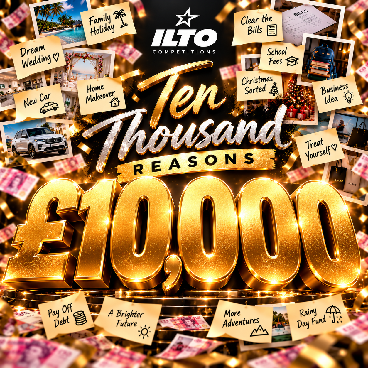 💸TEN THOUSAND REASONS– £10,000 💸