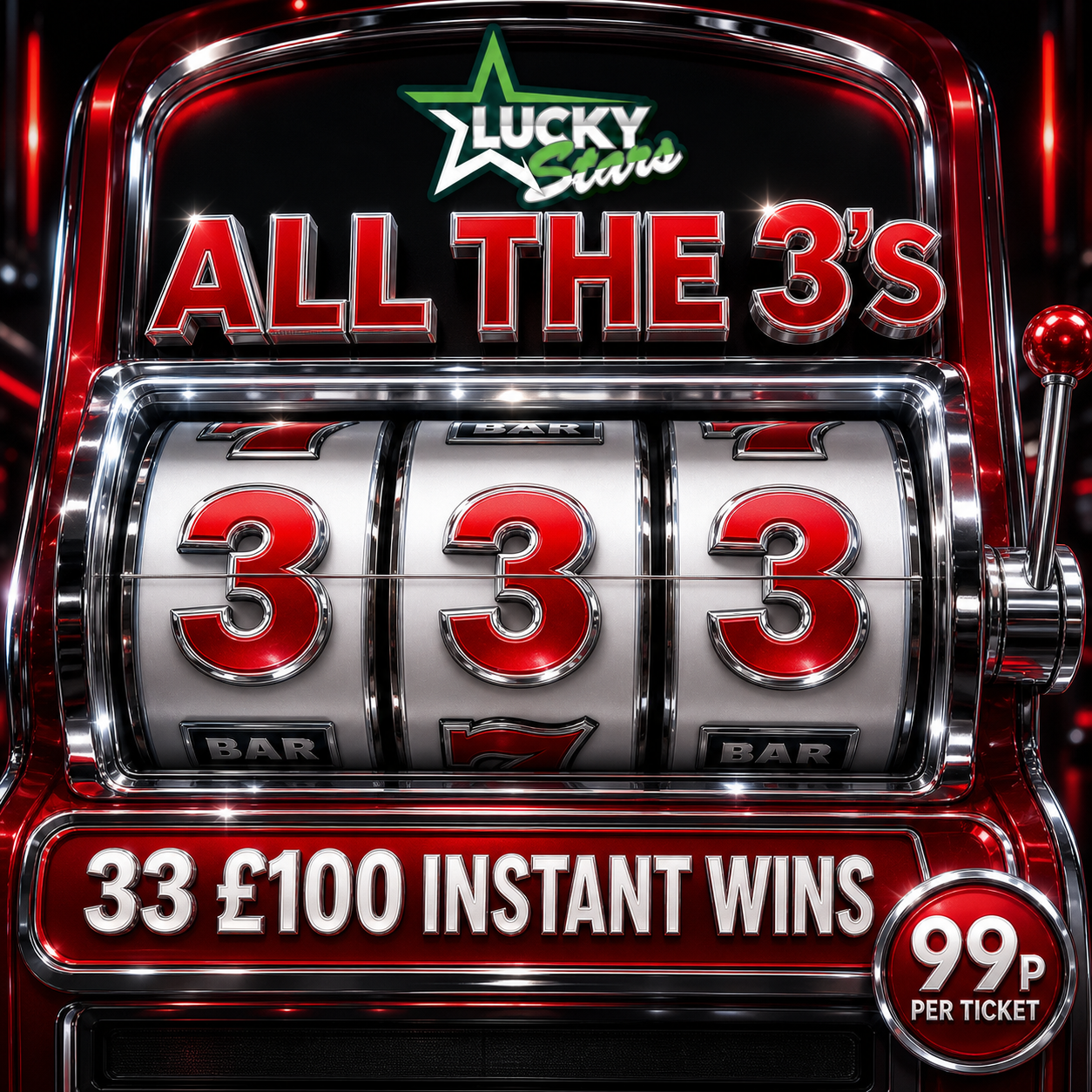 ALL THE 3’S – 33 x £100 Instant Wins