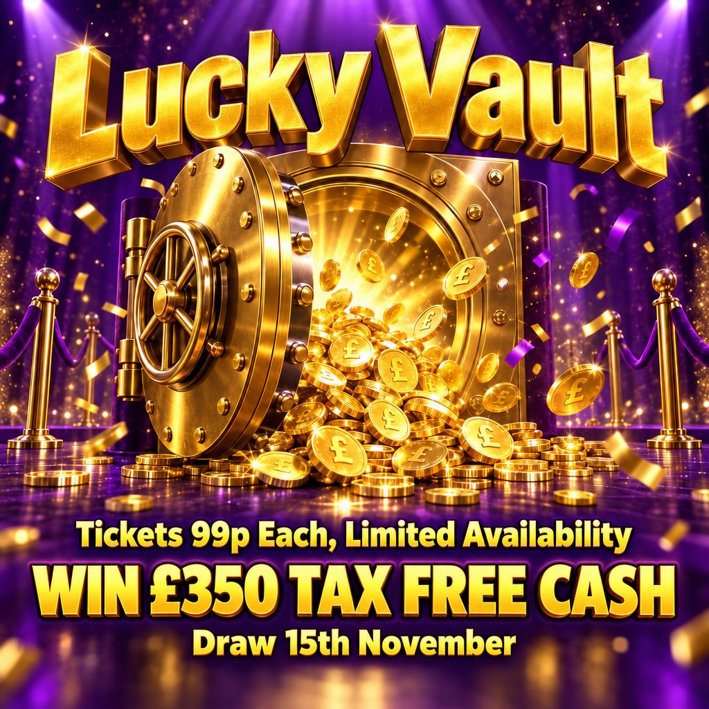 LUCKY VAULT..... WIN £350 TAX FREE CASH FOR 99P!!!