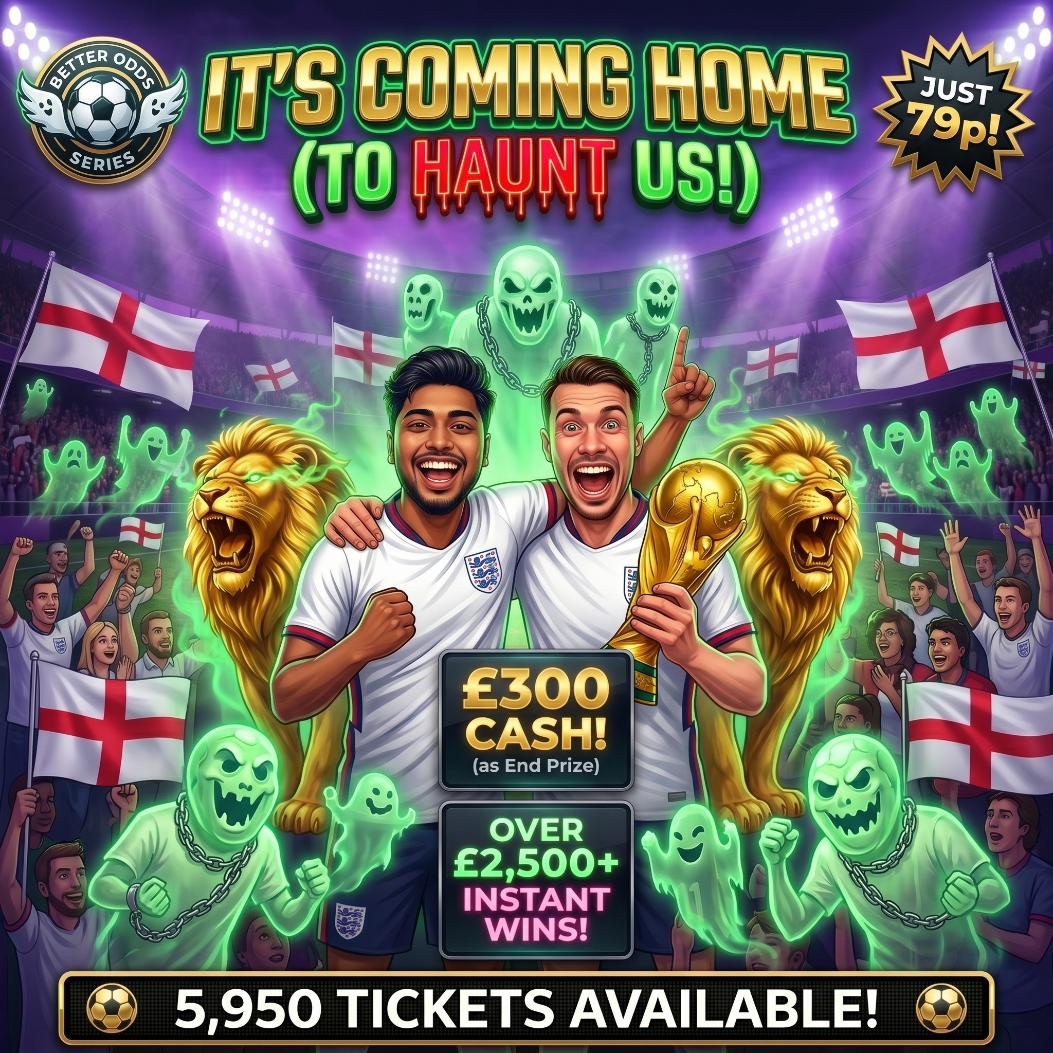 IT'S COMING HOME (TO HAUNT US!) | £300 End Prize | £2,500+ Instant Wins | 79p 🏆⚽👻