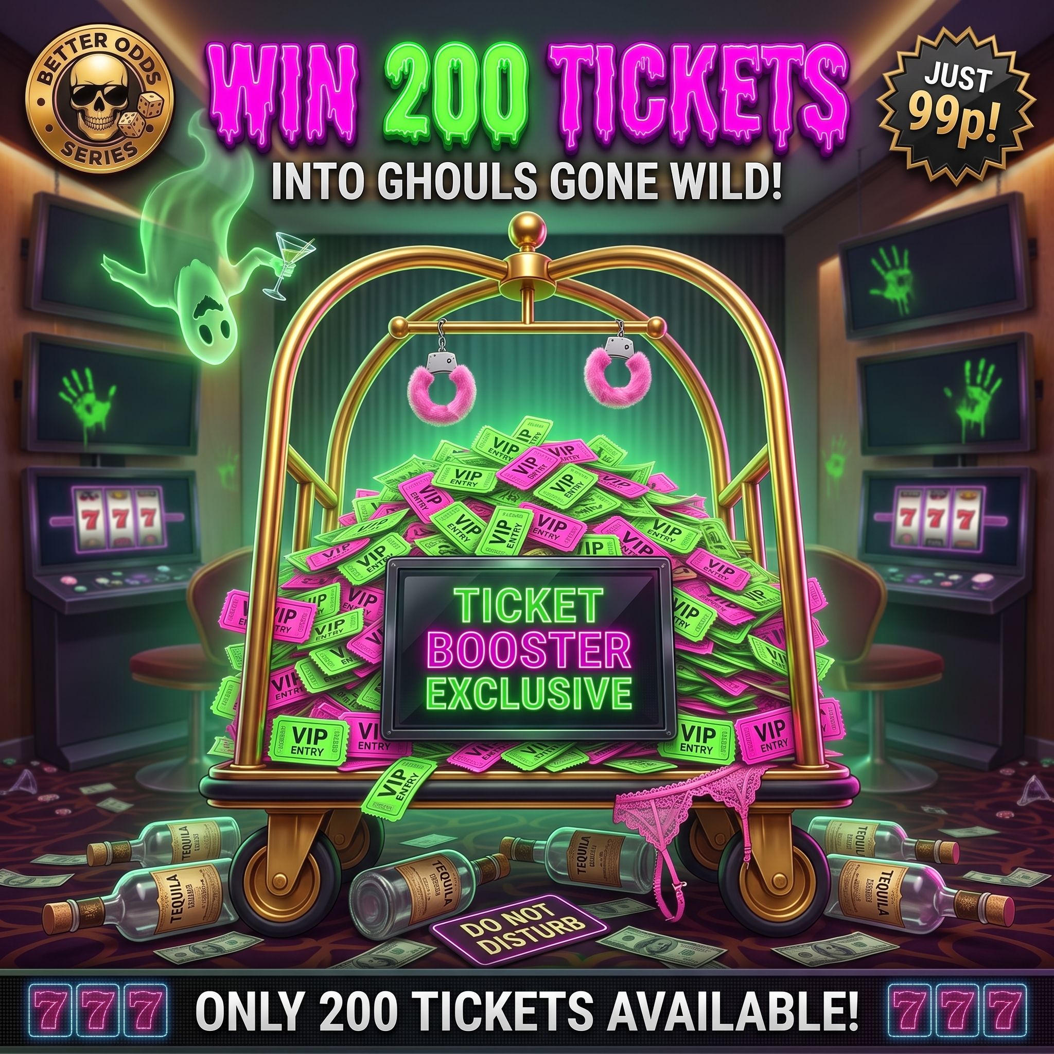 WIN 200 TICKETS INTO GHOULS GONE WILD! TICKET BOOSTER | 99p 🔞🎟️⚡