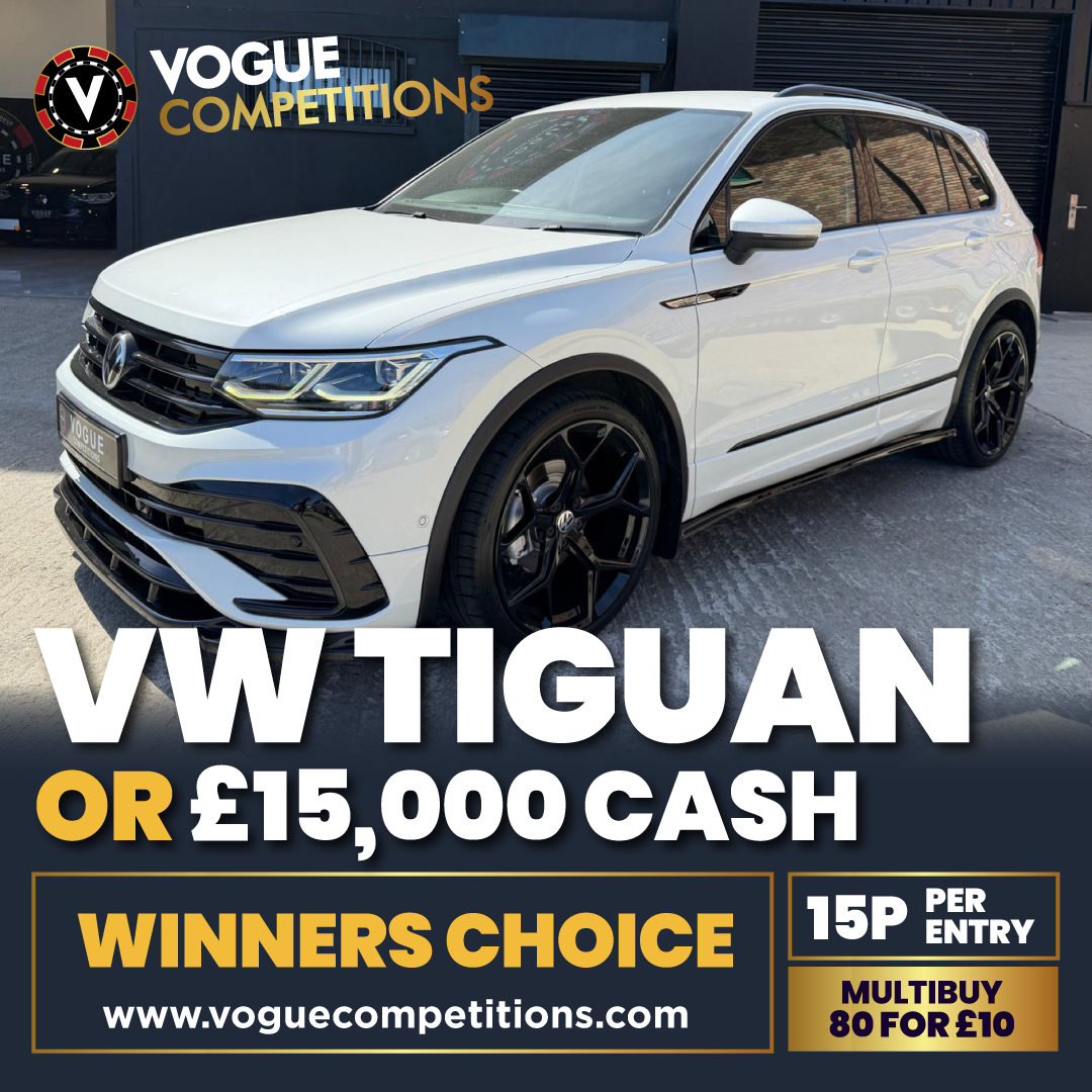 Win A VW Tiguan or £15,000 Cash