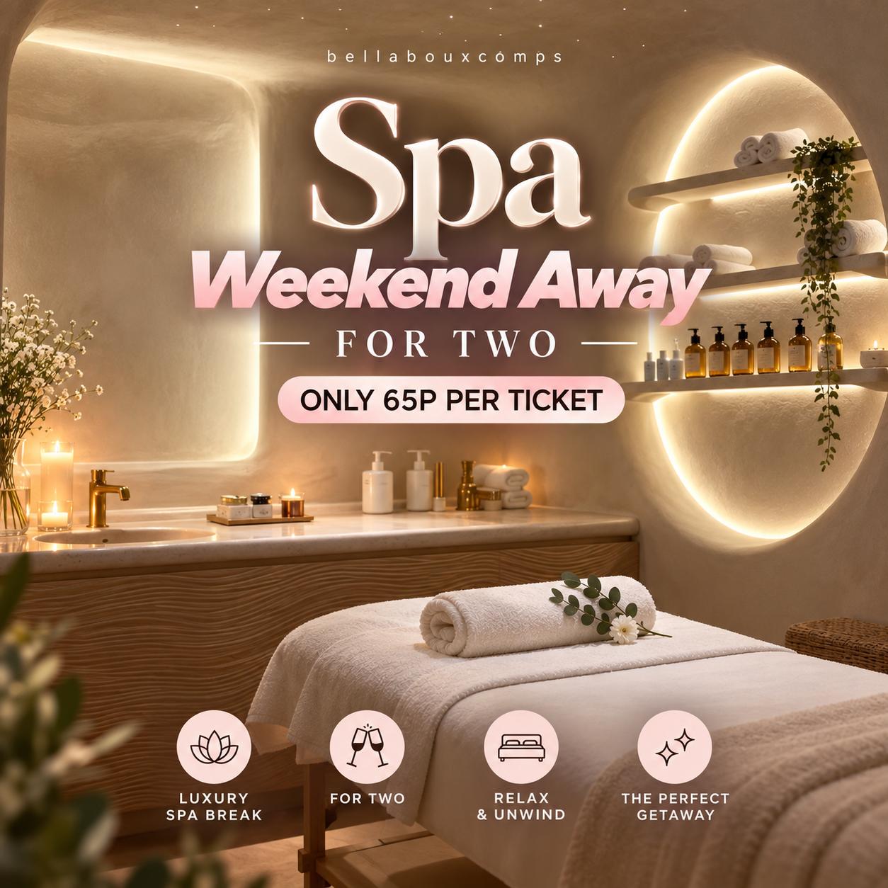 🧖‍♀️✨ SPA WEEKEND AWAY FOR TWO ✨🧖‍♀️