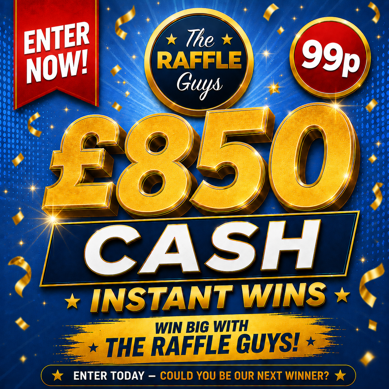 £850 CASH + £400 INSTANT WINS