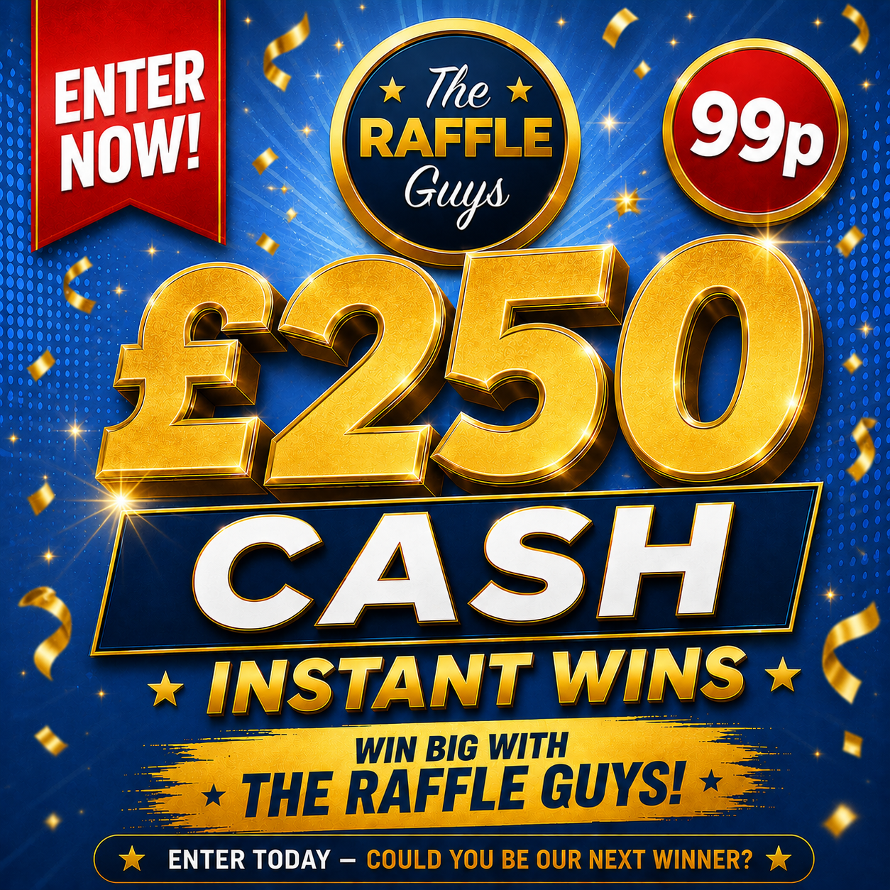 £250 CASH + INSTANT WINS