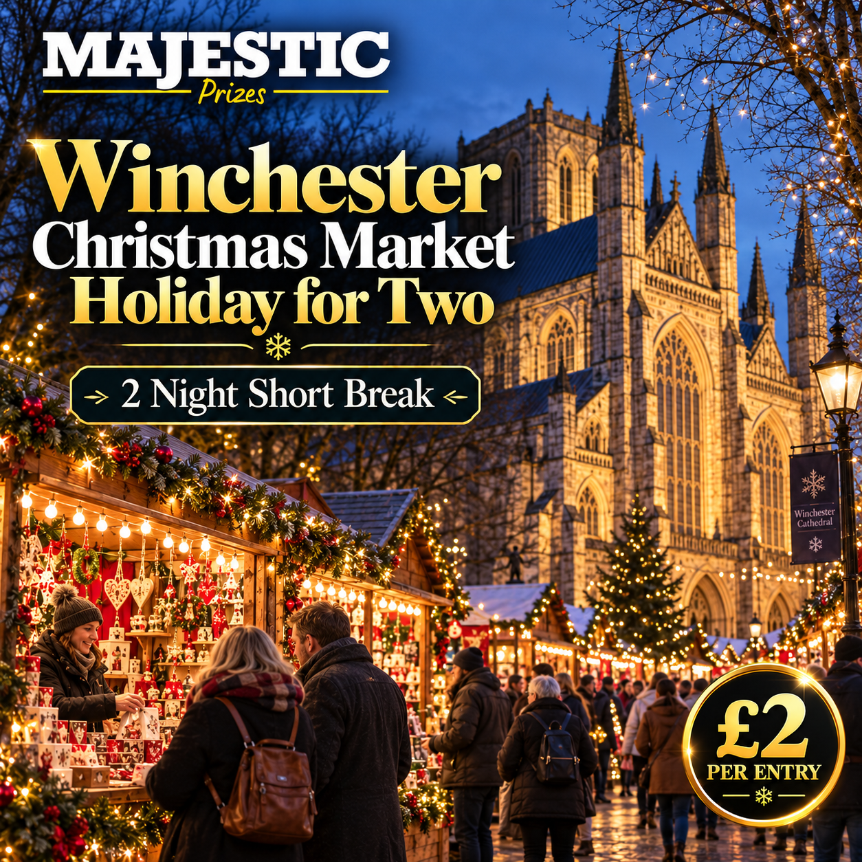 Win a Winchester Christmas Market Holiday for TWO Worth £460 – OR Take £300 CASH! 🎄