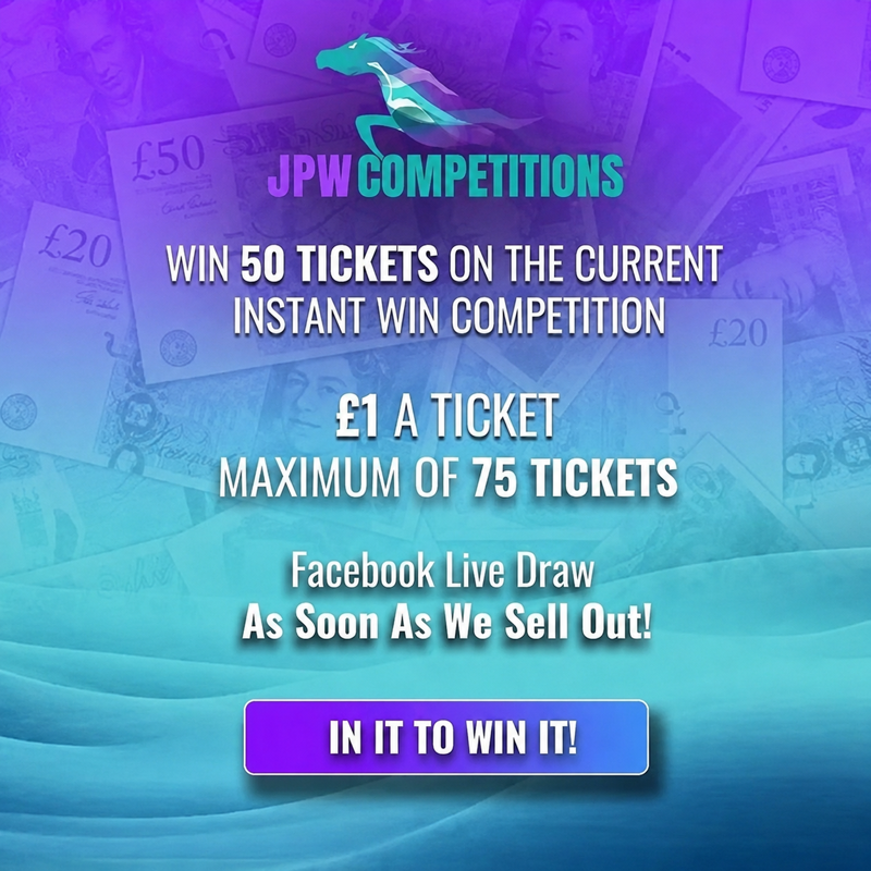 COMP 2 - WIN 50 TICKETS INTO THE £10,000 INSTANT WIN