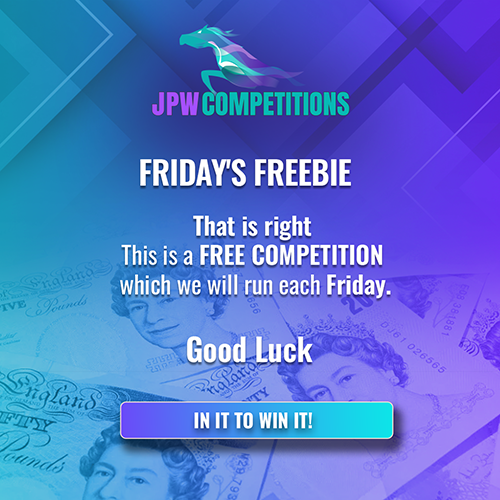 FRIDAY'S FREEBIE - FREE ENTRY - £20 SITE CREDIT