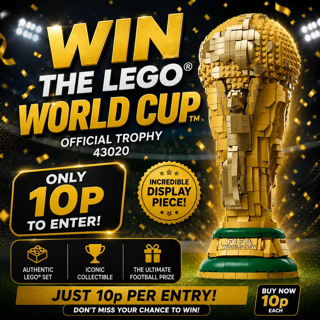🏆 Win the LEGO® FIFA World Cup™ Official Trophy – Just 10p to Enter!
