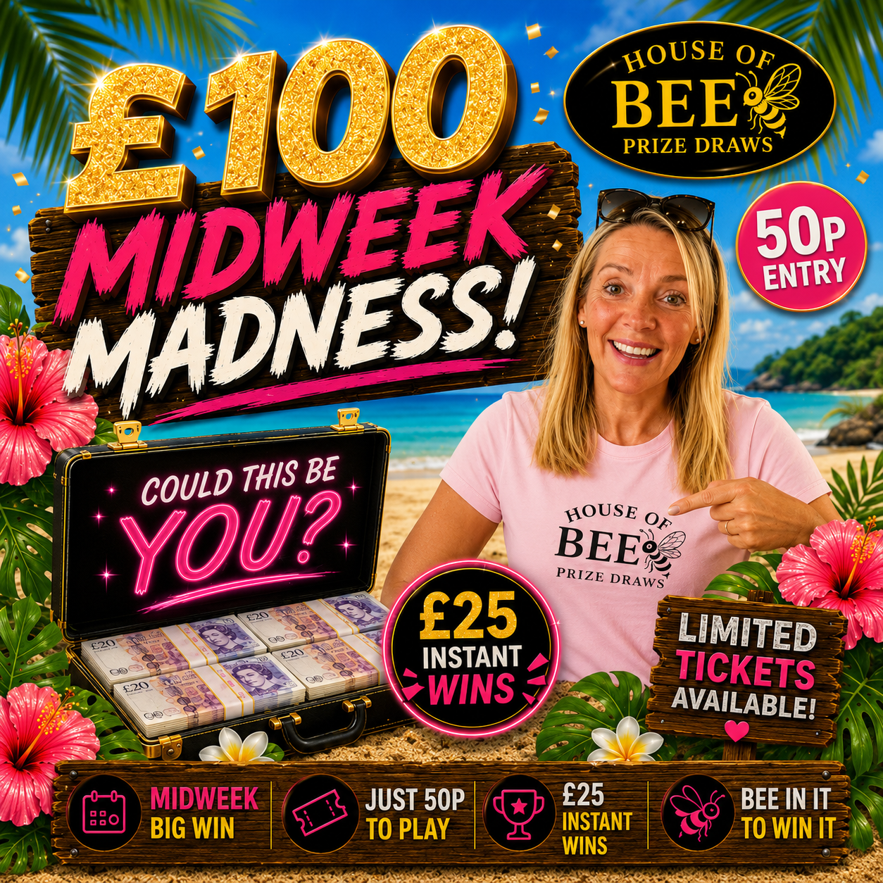 Midweek Madness - £100 End Prize - £25 Instant Wins
