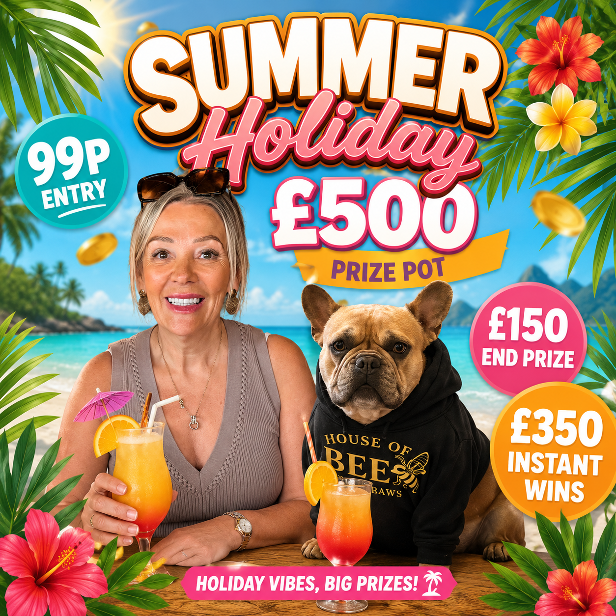 Summer Holiday - £500 Prize Pot - £150 End Prize