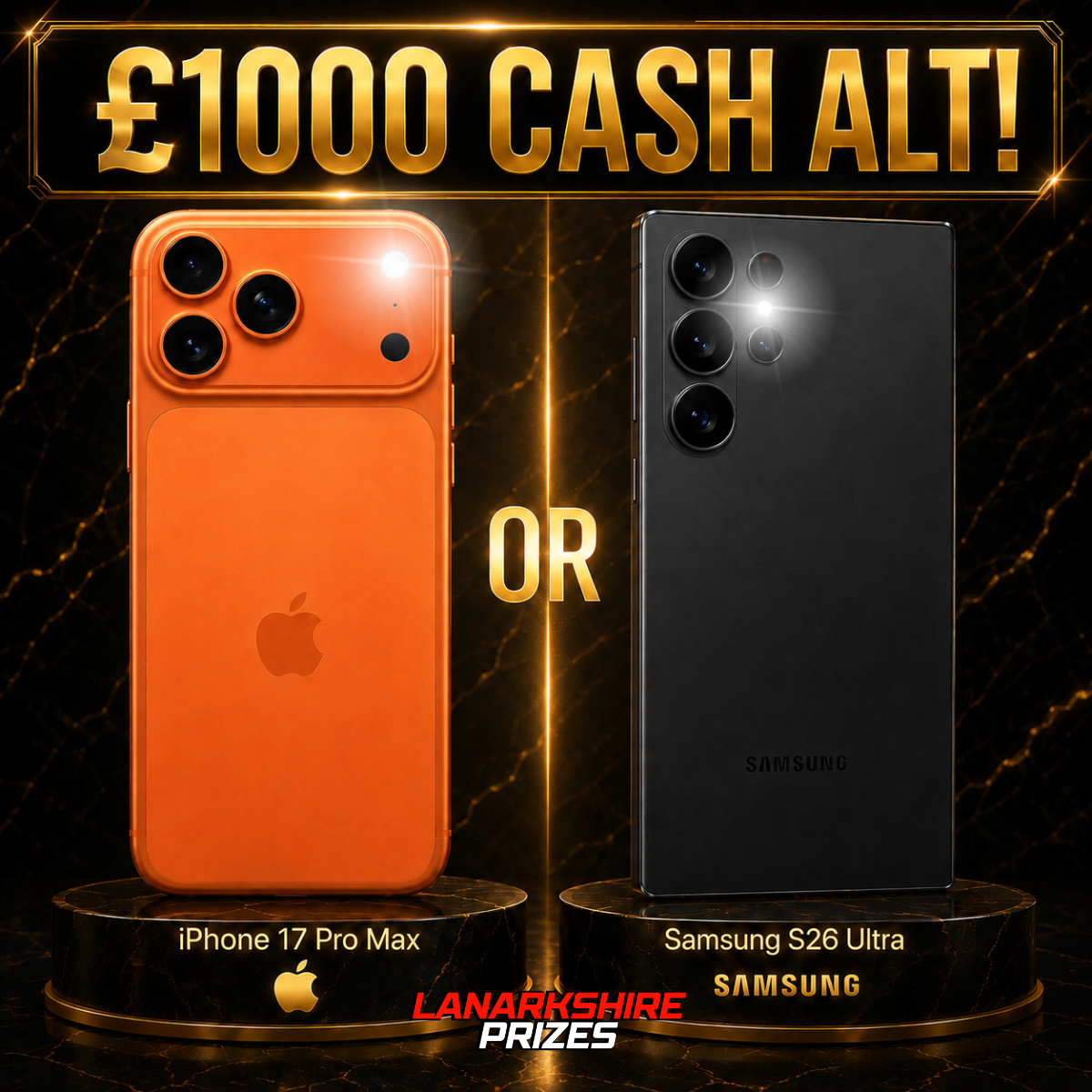 WIN AN IPHONE 17 PRO MAX OR SAMSUNG S26 ULTRA! | £1000 CASH ALT!