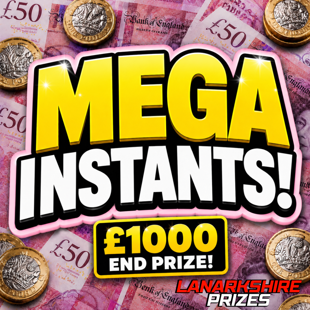 MEGA INSTANTS! £2500 INSTANT WINS! | £1000 CASH END PRIZE!