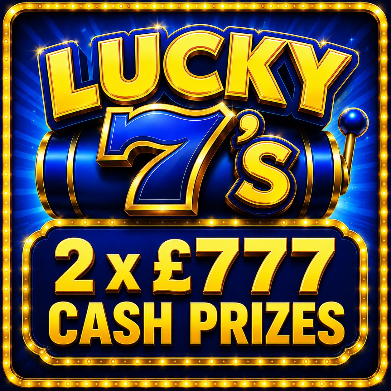 Lucky 7’s! £1.8K INSTANTS POOL!
