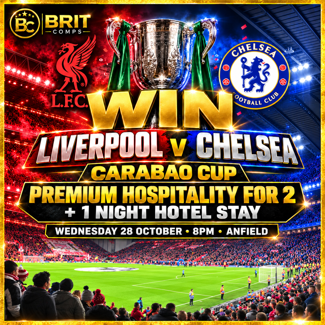 WIN LIVERPOOL v CHELSEA PREMIUM HOSPITALITY & HOTEL STAY FOR TWO