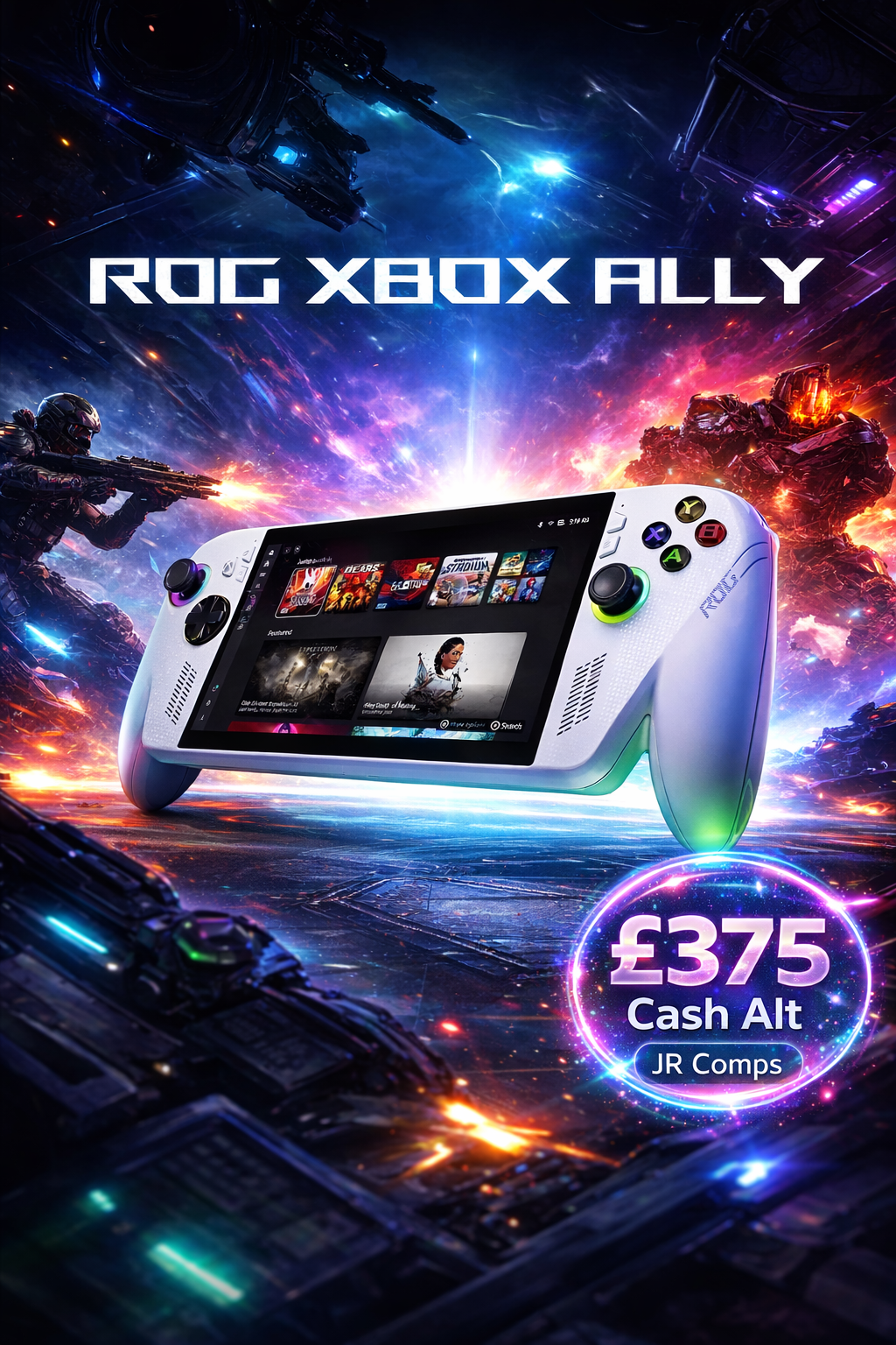 ROG Xbox Ally Or £375 Cash